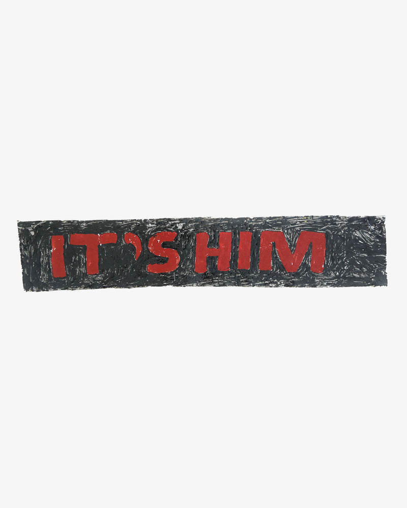 It's Him (Black) - SOLD