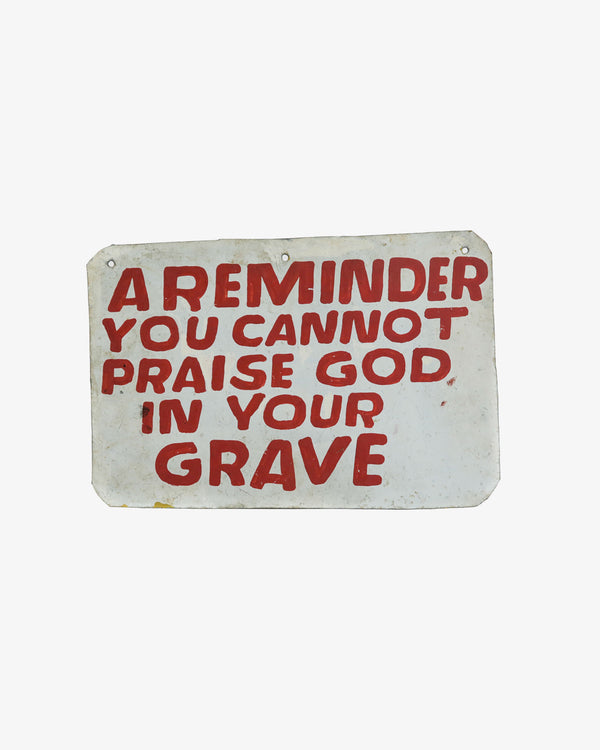 You Cannot Praise God in Your Grave